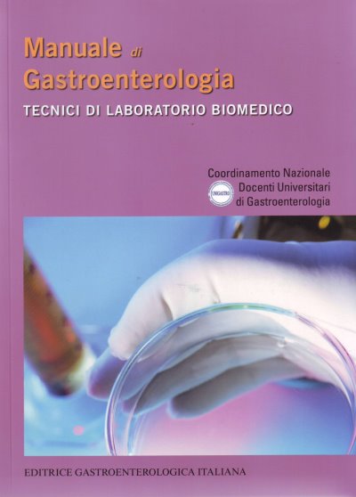 Manuale di gastroenterologia - Tecnici di laboratorio biomedico